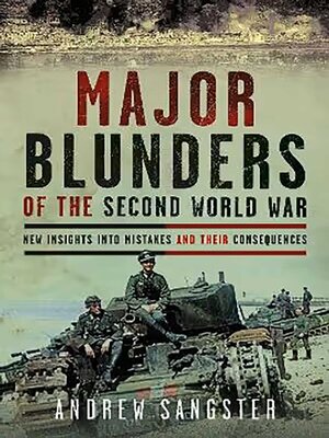 cover image of Major Blunders of the Second World War